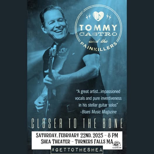 🌀🌀 TOMMY CASTRO comes to the Shea on Saturday 2/22! 🌀🌀 We can’t wait for Tommy to debut at the Shea theater in nearby Turners Falls, hot on the heels of his Closer to the Bone album release! 
Get yours today!  showclix.com/event/tommy-ca… 
#GETTOTHESHEA