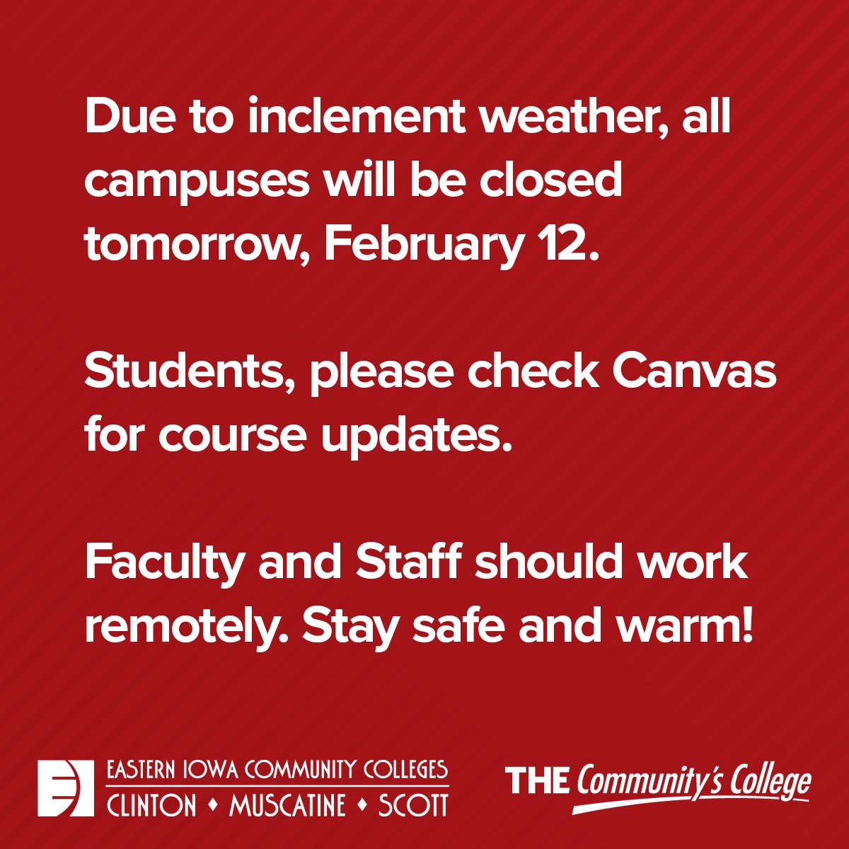 tweet_scc's tweet image. Due to inclement weather, all campuses will be closed tomorrow, February 12. Students, please check Canvas for course updates. Faculty and Staff should work remotely. Stay safe and warm! ❄️