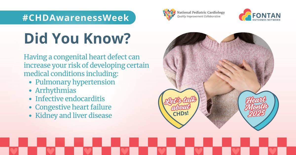 #CHDAwarenessWeek Did you know? Having a CHD can increase an individual's risk of developing certain medical conditions. #HeartMonth