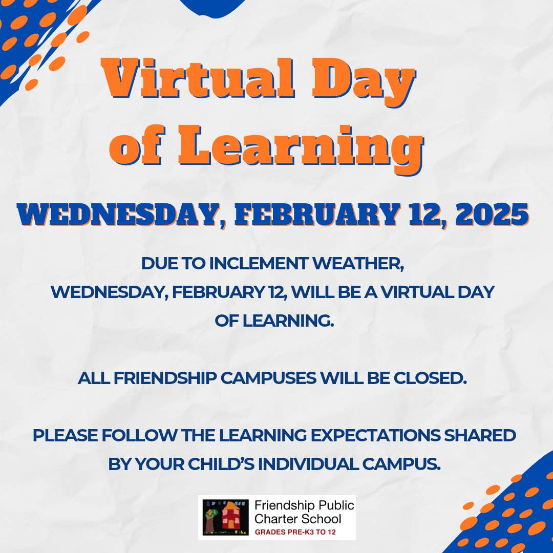 FriendshipPCS's tweet photo. 🌨️ Important Update: Due to inclement weather, Wednesday, Feb. 12, will be a virtual day of learning. Please follow the learning expectations shared by your child’s individual campus. All campuses will be closed. Stay safe and warm!
#VirtualLearning #StaySafe #FriendshipPCS https://t.co/gu3Ev6bMpp