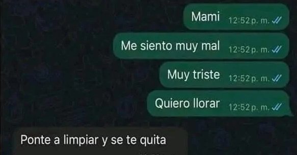 Madre, no hay más que una... tiene una solución para cada problema.