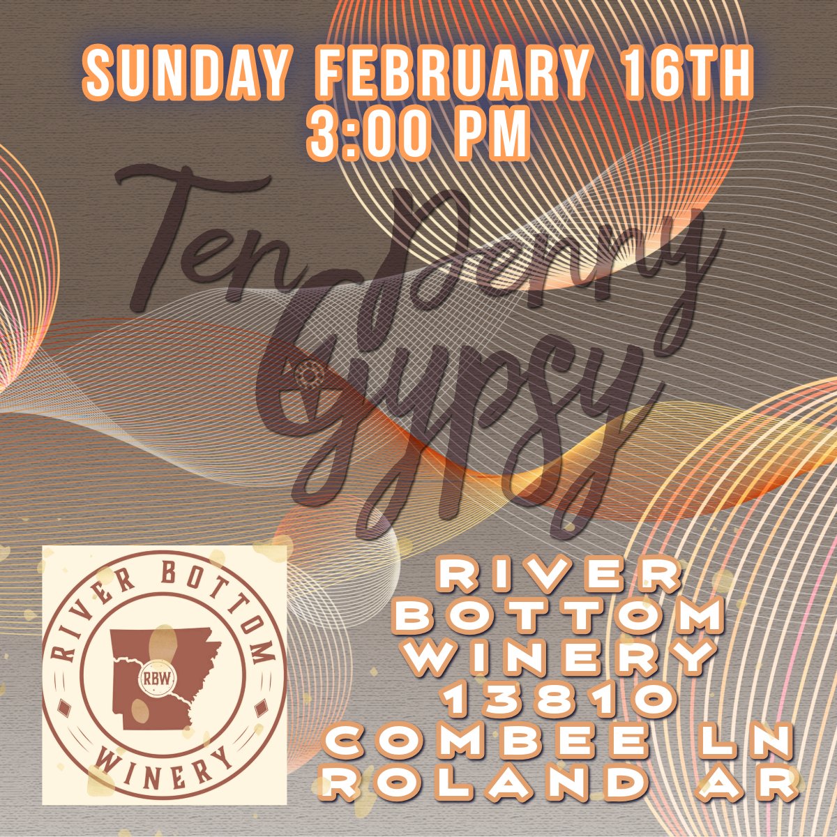 Come enjoy the best in WINE and SONG! <a href="/tenpennygypsy/">Ten Penny Gypsy</a> at River Bottom Winery in Roland AR on Sunday 2/16 !!