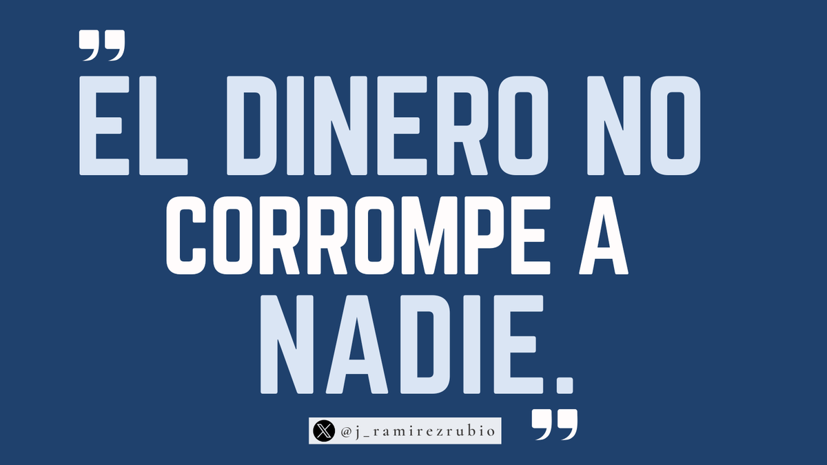 j_ramirezrubio's tweet image. 💬 | Nadie se vuelve mala persona por ganar dinero.

#Nadie