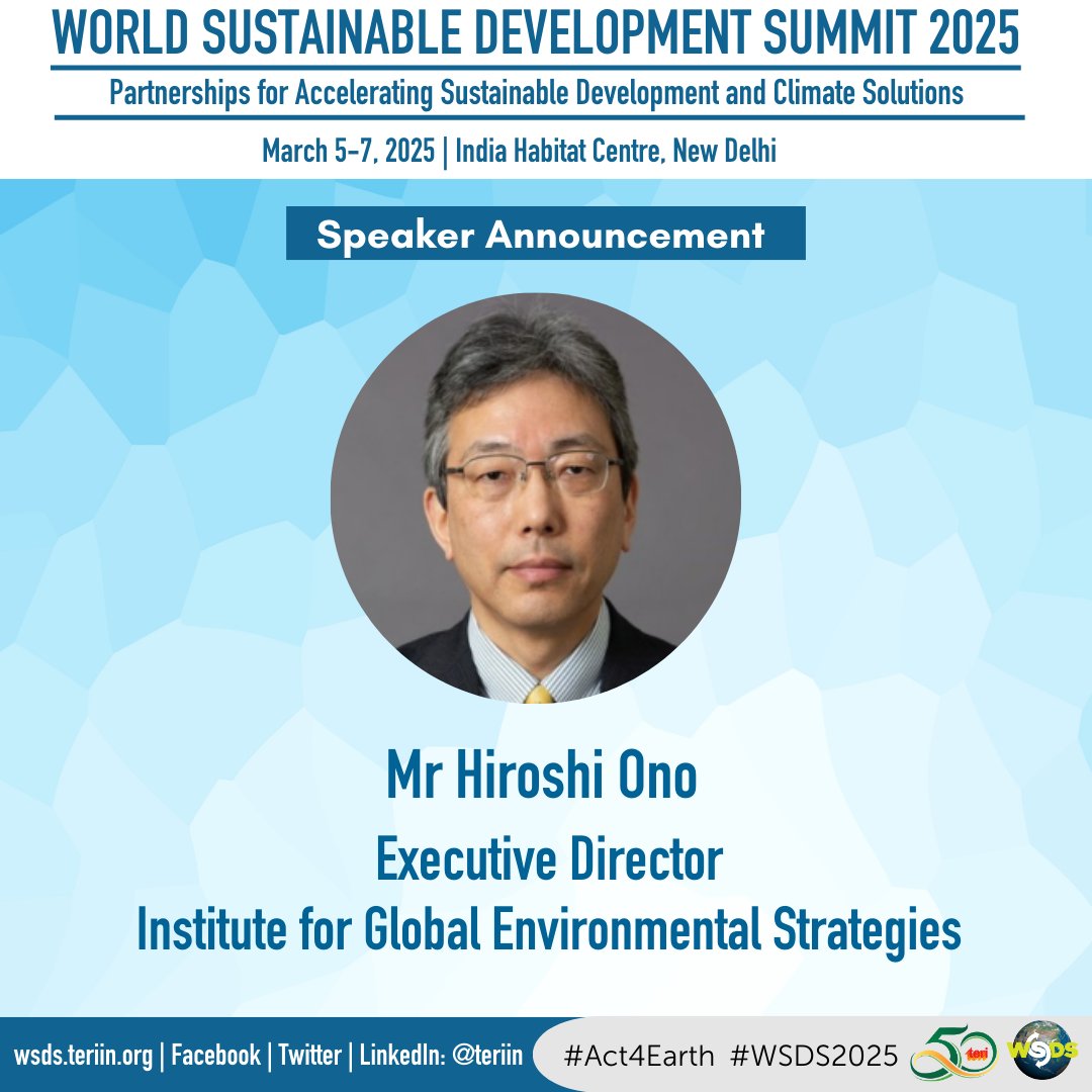 TERI (@teriin) on Twitter photo #WSDS2025 Speaker Announcement!
We are pleased to have Mr Hiroshi Ono, Executive Director, Institute for Global Environmental Strategies (<a href="/IGES_EN/">IGES-Institute for Global Environmental Strategies</a> ), as a speaker at the 24th edition of the World Sustainable Development Summit 2025.
🌎 Join us for the World Sustainable #WSDS2025 Speaker Announcement!
We are pleased to have Mr Hiroshi Ono, Executive Director, Institute for Global Environmental Strategies (<a href="/IGES_EN/">IGES-Institute for Global Environmental Strategies</a> ), as a speaker at the 24th edition of the World Sustainable Development Summit 2025.
🌎 Join us for the World Sustainable