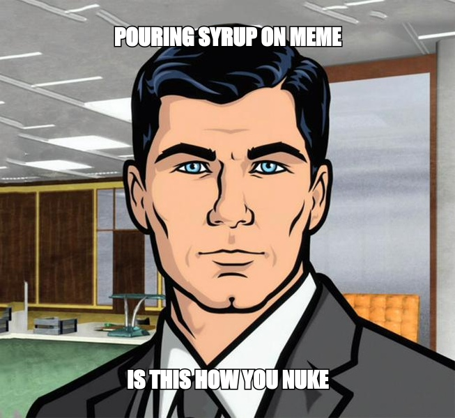 When you're aiming for sweet dankness but end up creating a sticky nuke situation.