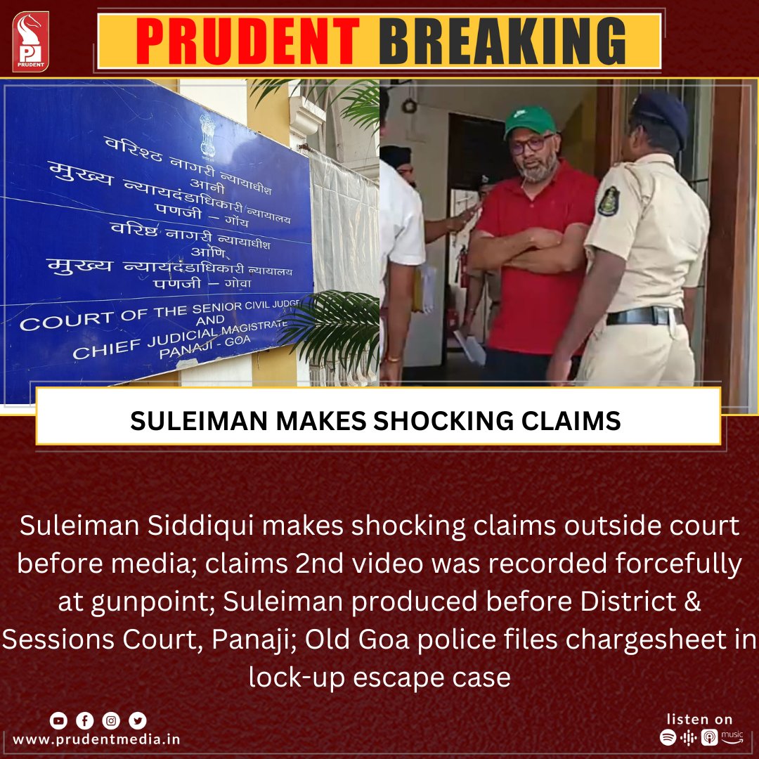 prudentgoa's tweet photo. Suleiman Siddiqui makes shocking claims outside court before media; claims 2nd video was recorded forcefully at gunpoint; Suleiman produced before District &amp; Sessions Court, Panaji; Old Goa police files chargesheet in lock-up escape case

#Goa #Court #Legal #Siddiqui https://t.co/YoqJbGPR3s