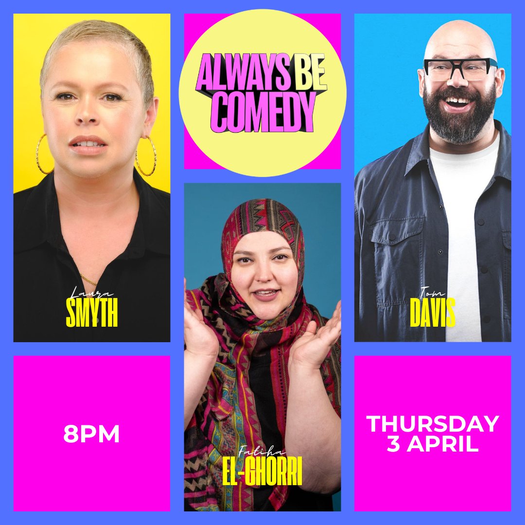 We are down to the last few tickets for this cheeky chappie: Laura Smyth, Tom Davis, Fatiha El-Ghorri. Thursday 3 April. Always Be Comedy at The Tommyfield, Kennington. Tickets: alwaysbecomedy.com/tickets 🩷💛