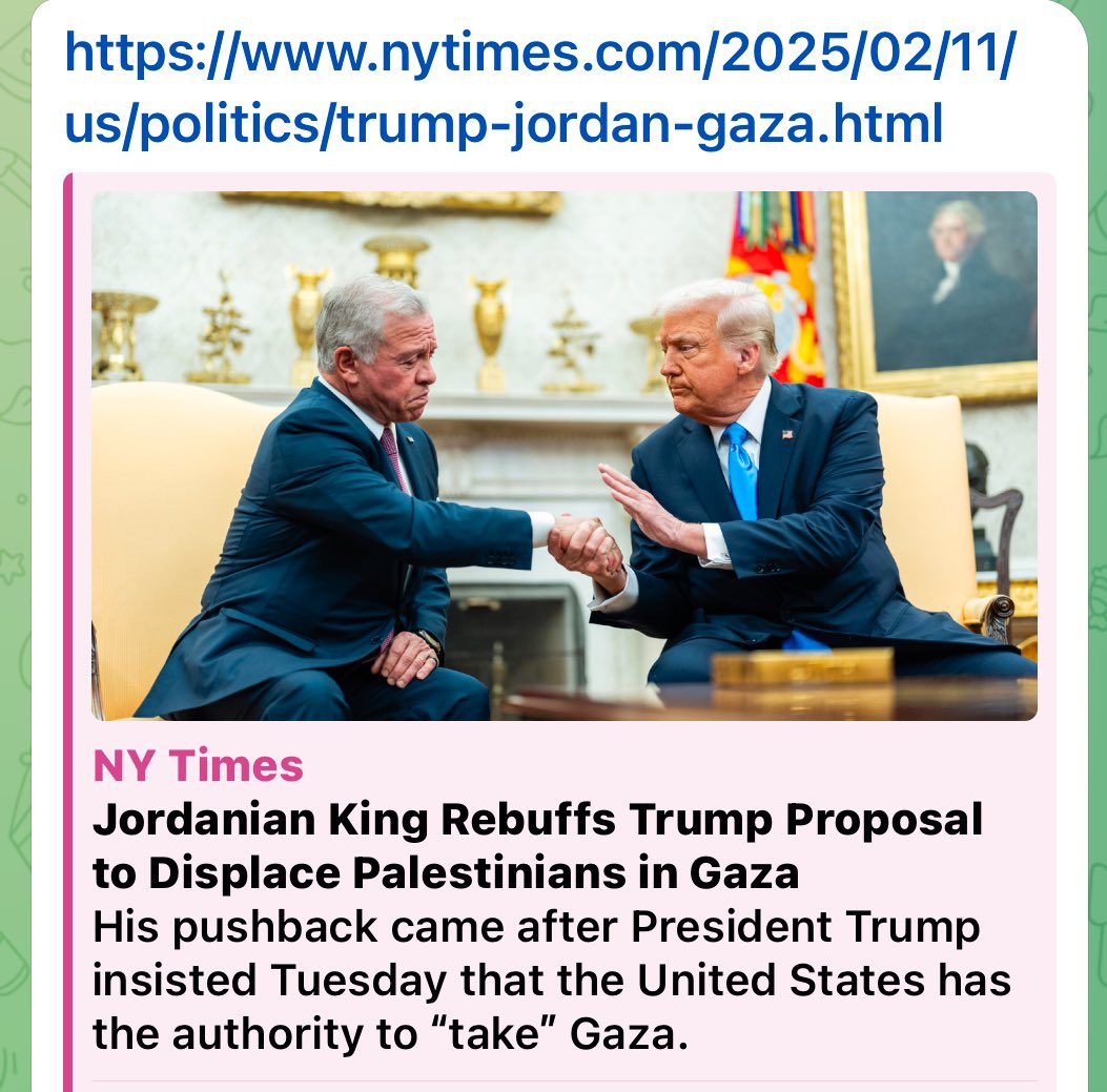 الصحافة الاميركية لم تذكر أي اقتباس من جلالة الملك عبدالله الثاني يؤكد إلى انه وافق على خطة الرئيس الاميركي دونالد ترامب لتهجير الغزيين إلى الأردن او مصر او اي بقعة جغرافية اخرى في العالم.
معظم المواقع الإخبارية  افادت كذلك ان (الملك شرح مخاطر التهجير على السلام في المنطقة وقال