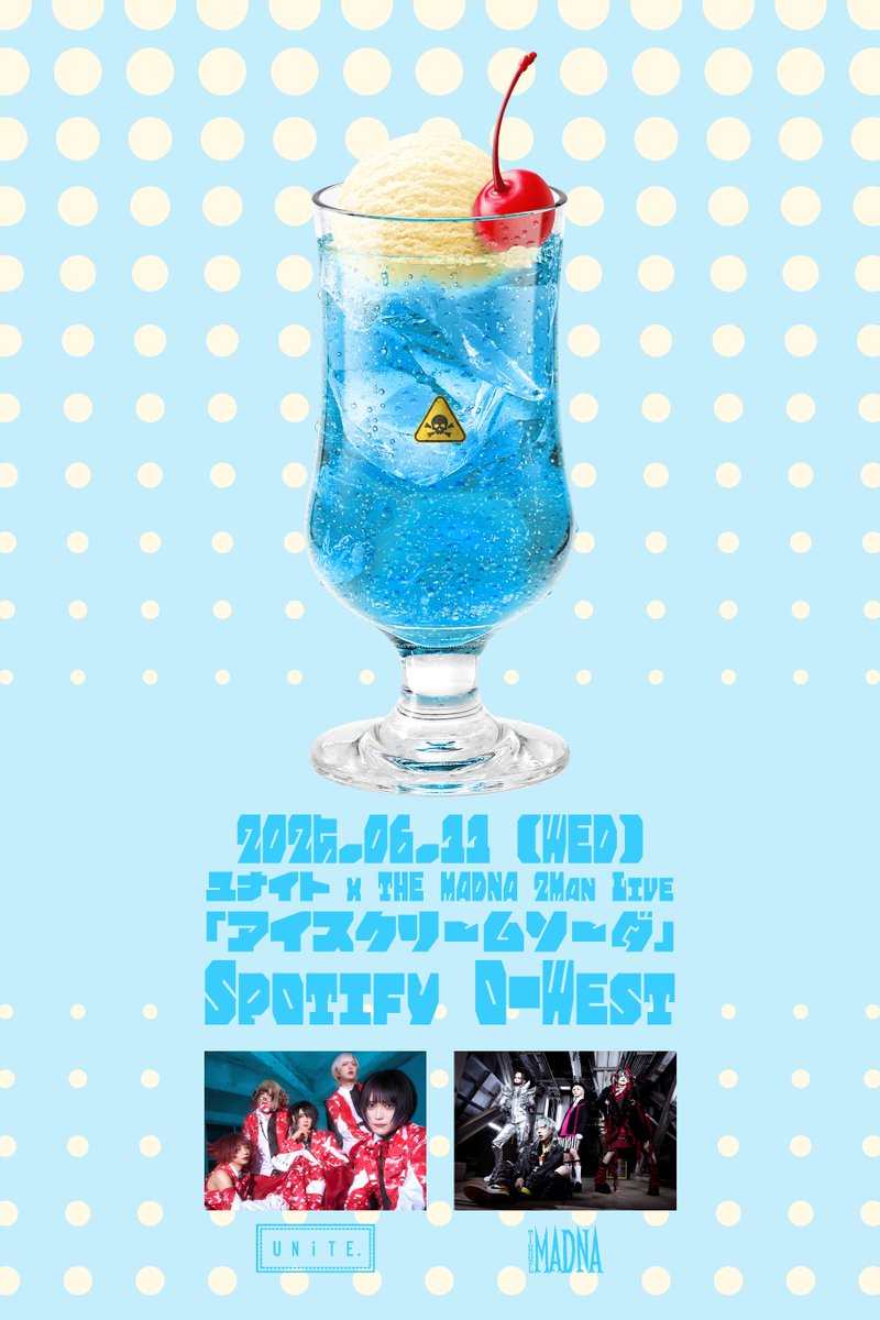 ||◤　LIVE INFO　◢||
ユナイト 2MAN LIVE 開催決定！

ユナイト × THE MADNA 2MAN LIVE
「アイスクリームソーダ」
2025.06.11（水）Spotify O-WEST
OPEN 18:00 / START 18:30
[出演] ユナイト / THE MADNA

1次先行チケット受付スタート！
l-tike.com/unite/
#ユナイト