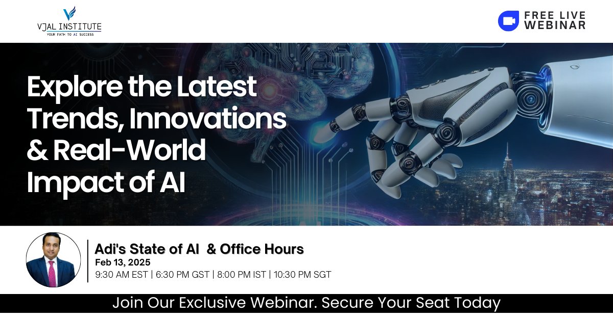 Discover AI’s Latest Breakthroughs – Join Adi’s State of AI &amp; Office Hours

Date: 13th February 2025
Time: 9:30 AM EST | 6:30 PM GST | 8:00 PM IST | 10:30 PM SGT
Register Now: shorturl.at/jA7fw

An exclusive session designed to provide practical AI insights, hands-on