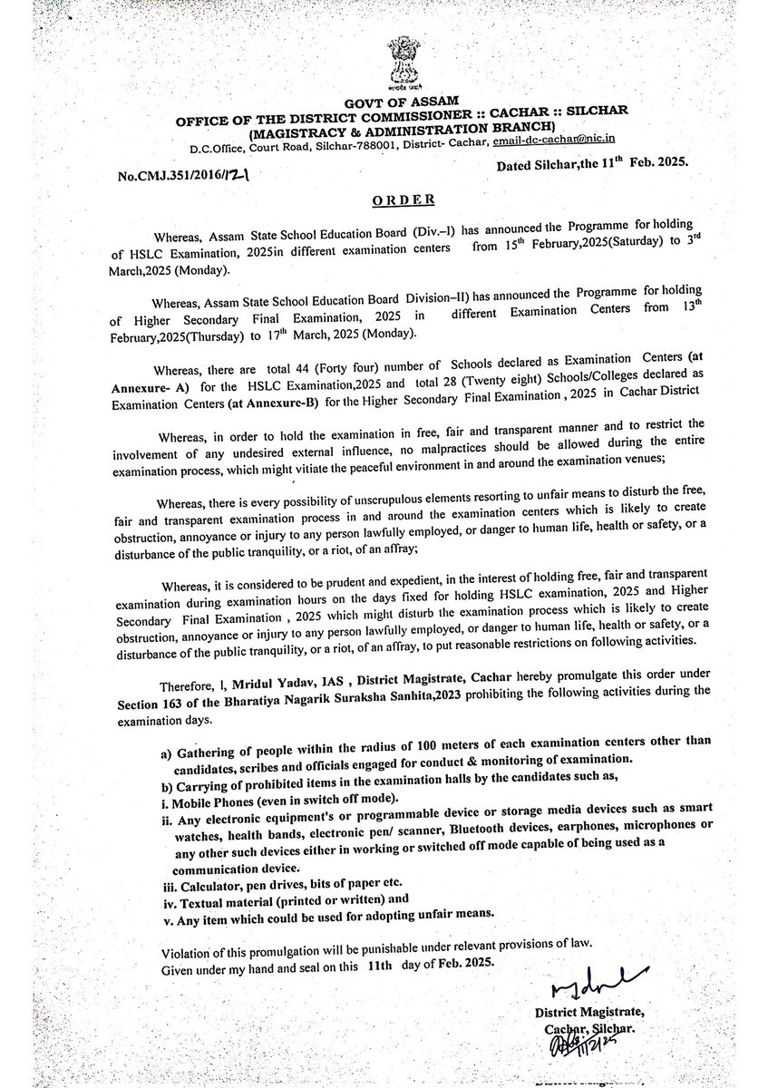 কাছাড়ের জেলা দণ্ডাধীশ কর্তৃক আসন্ন মাধ্যমিক ও উচ্চ মাধ্যমিক পরীক্ষা (১৩ ফেব্রুয়ারি - ১৭ মার্চ ২০২৫) প্রেক্ষিতে শান্তিপূর্ণ পরীক্ষার পরিবেশ নিশ্চিত করতে ধারা - ১৬৩ ভারতীয় ন্যায় সংহিতার (BNS) অধীনে নিষেধাজ্ঞা জারি করা হয়।  বিস্তারিত জানতে নিচের সরকারি নথিটি পড়ুন।