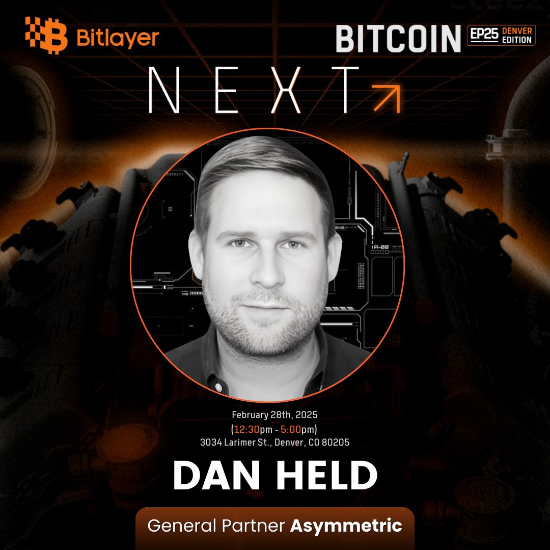 🔊 Speaker Announcement:

🟧 DAN HELD 🟧

▪️Legendary Bitcoin OG
▪️GP at Asymmetric Capital
▪️Asymmetric boasts one of the top performing funds of 2024

🔸Bitcoin Next Ep.25 | ETHDenver🔸
🔗 lu.ma/bitlayer2025de…