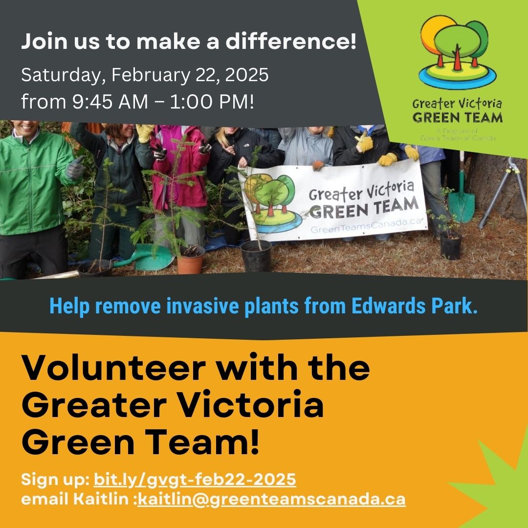 The Greater Victoria Green Team @gvgreenteam  &amp; Town of View Royal <a href="/TownofViewRoyal/">Town of View Royal</a>  are teaming up for an awesome community event to help clean up and protect Edwards Park! Come out on Saturday, February 22nd from 9:45am - 1:00pm to help remove invasive plants.