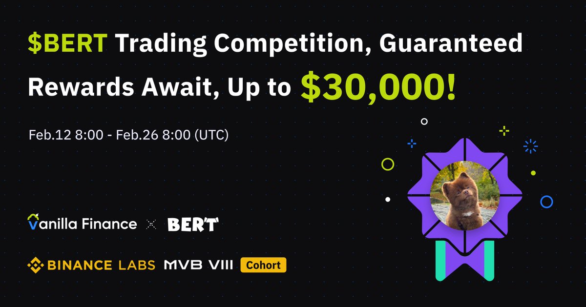 $BERT Trading Competition, Guaranteed Rewards Await, Up to $30,000!

1️⃣ Hold $BERT to get guaranteed rewards！
1️⃣ Top 25 traders will share 848,200 BERT!
3️⃣ Complete task for extra rewards!

✅ RT this tweet
✅ Follow <a href="/VanillaFinance/">Vanilla Finance</a> &amp; <a href="/bertcoincto/">Bert 🧸 🐶</a>
✅ Tag 3 Frens

Don’t miss this