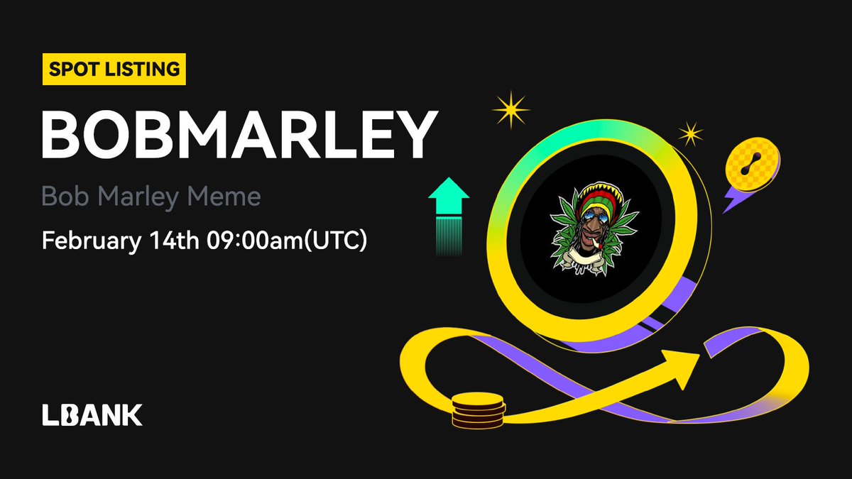 🎉  New #listing

🌟 $BOBMARLEY (Bob Marley Meme) will be listed on LBank! <a href="/bobmarleymeme1/">Bob Marley Meme</a>

Bob Marley Meme - Solana Ecosystem Booming Token!

❤️ Details: is.gd/eJxVhX