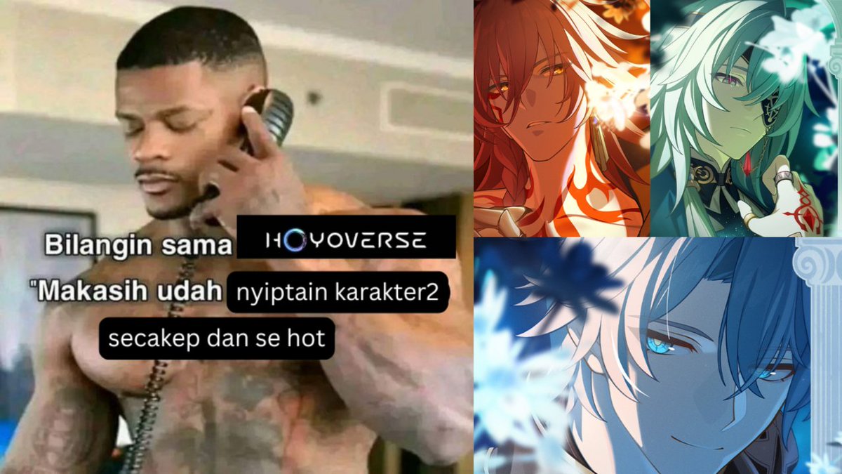 pompom! makasih ya hoyo udh nyiptain karakter2 cowo amphoreus se hot mereka bertiga 🥰

meme edited by sender