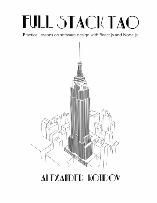 Full-Stack Tao is officially out!

A collection of my write-ups and ideas in the last 10 years. It holds everything I’ve learned about software design with practical examples with JavaScript and React.

Who is it for?

Intermediate engineers who want to make the leap to the