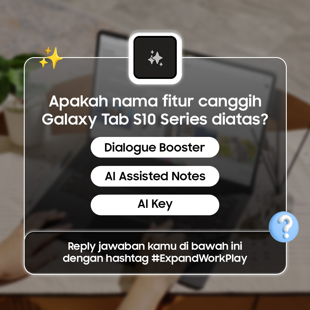 Your AI-powered assistant is just one tap away✨

Fitur ini bisa bantu kamu cari semua yang kamu butuhkan hanya dalam sekali tap. Ada yang tau fitur apa ya namanya?

Reply sebanyak-banyaknya dengan hashtag #GalaxyTabS10 Series buat #ExpandWorkPlay #OneTapOneTab
