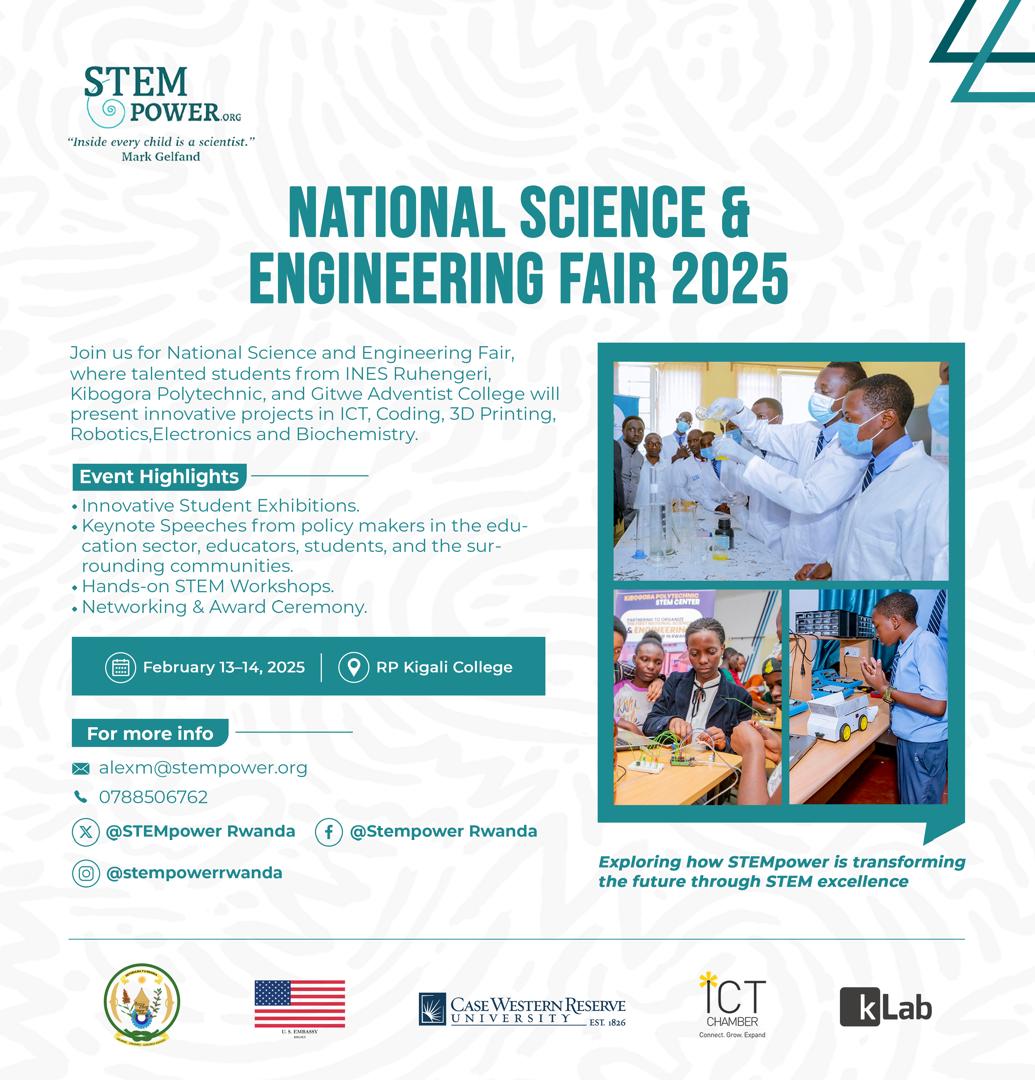 STEMpower Rwanda (@stempowerrwanda) on Twitter photo Join us for the inaugural National Science and Engineering Fair, where young students from @ines_ruhengeri , <a href="/kibogora_poly/">KIBOGORA POLYTECHNIC (KP)</a> & <a href="/CAG_Gitwe/">College Adventiste de Gitwe</a> will showcase innovative projects in ICT, Robotics, 3D Printing, Electronics, & Biochemistry.
<a href="/Rwanda_Edu/">Ministry of Education | Rwanda</a>
🗓 February 13-14
📍 <a href="/RwandaPolytec/">Rwanda Polytechnic</a> Join us for the inaugural National Science and Engineering Fair, where young students from @ines_ruhengeri , <a href="/kibogora_poly/">KIBOGORA POLYTECHNIC (KP)</a> & <a href="/CAG_Gitwe/">College Adventiste de Gitwe</a> will showcase innovative projects in ICT, Robotics, 3D Printing, Electronics, & Biochemistry.
<a href="/Rwanda_Edu/">Ministry of Education | Rwanda</a>
🗓 February 13-14
📍 <a href="/RwandaPolytec/">Rwanda Polytechnic</a>