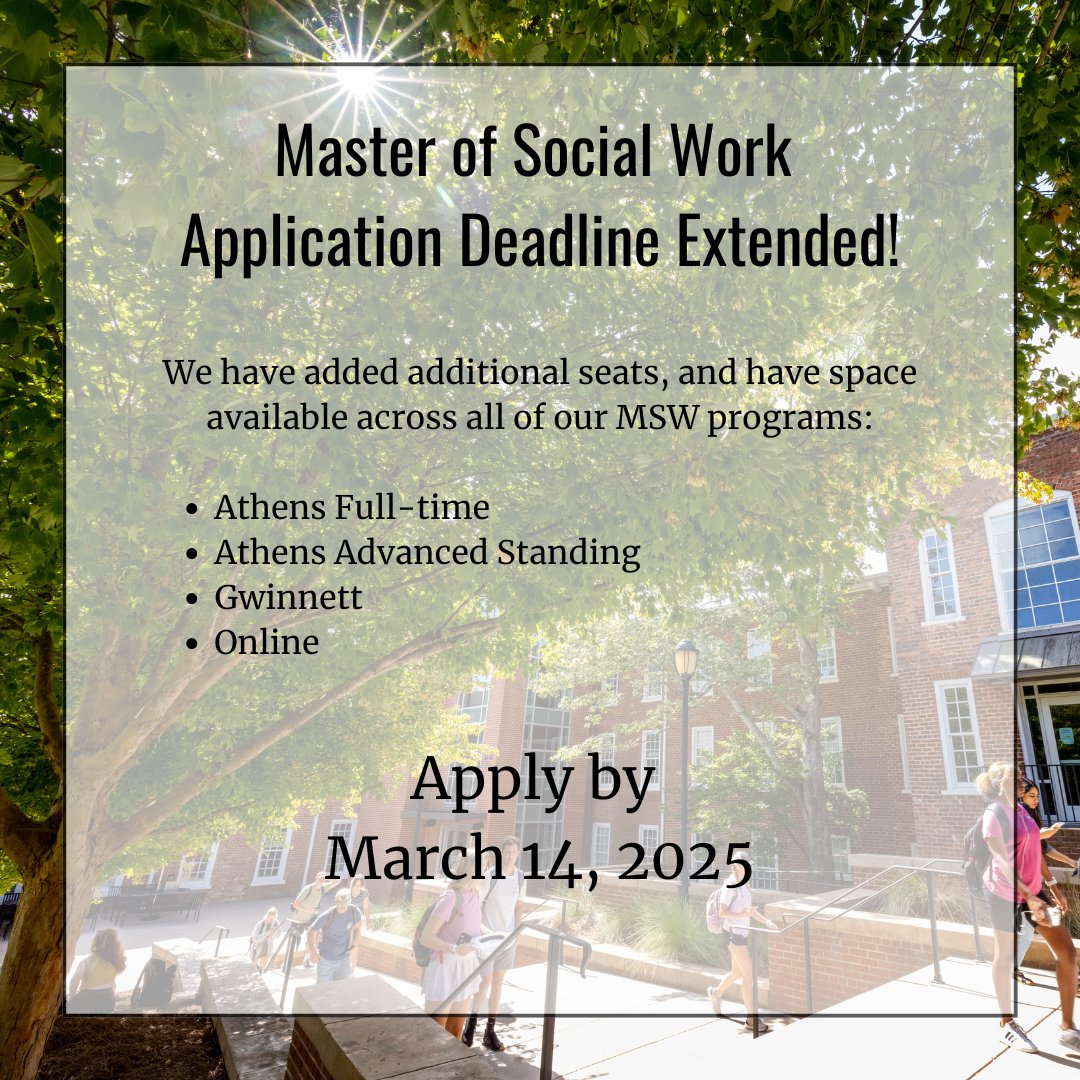 Master of Social Work Application Deadline Extended! We have added additional seats, and have space available across all of our MSW programs, including Athens Full-time, Athens Advanced Standing, Gwinnett, and Online! Apply by March 14, 2025!

ssw.uga.edu/degrees-progra…