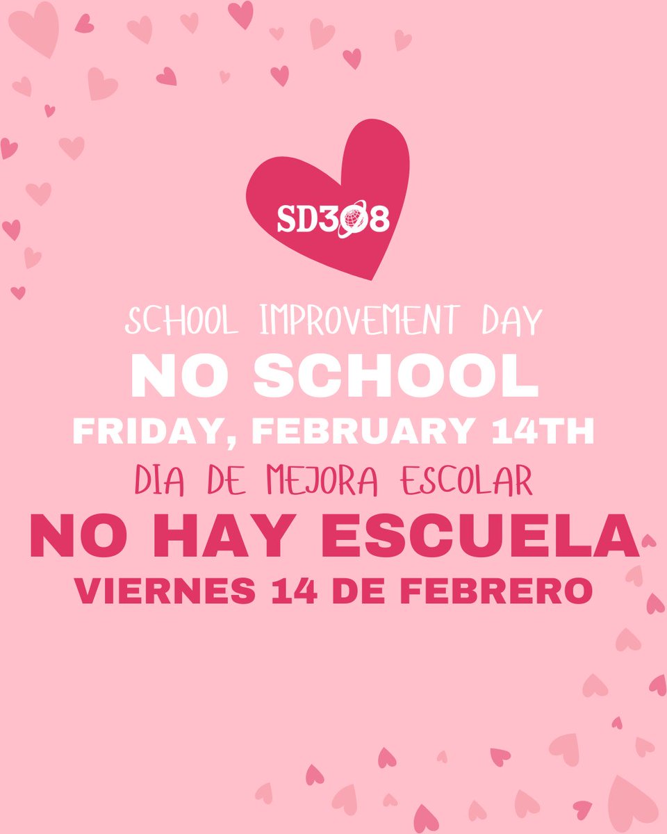 School Improvement Day - No School Friday, February 14th
Dia De Mejora Escolar - No Hay Escuela Viernes 14 De Febrero

This day falls on Valentine's Day, we hope you have a fun and love-filled holiday.
