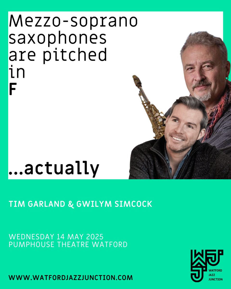 Tim Garland and Gwilym Simcock. Pump House Theatre, Watford. Wed 14 May.

A special duet performance capturing Tim &amp; Gwilym's agility and lyrical sensibility.  Tim will also be featuring the very rare mezzo-soprano saxophone. (A fabulous fact.)

🎫s: watfordjazzjunction.com/event-details/…