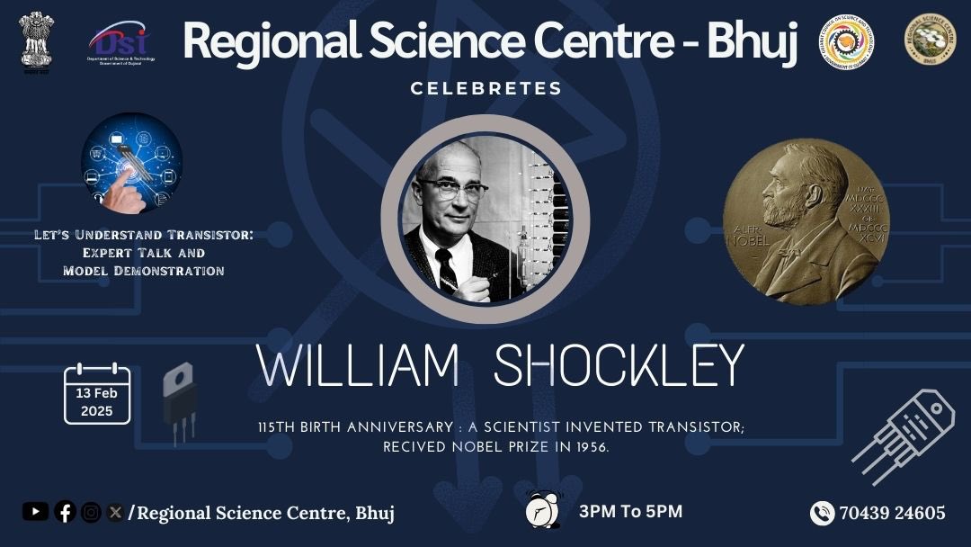 RscBhuj's tweet image. Join us @RSCBhuj as we celebrate the birth anniversary of #WilliamShockley
Don’t miss this opportunity to understand #Transistor through expert Talk and Model Demonstration.