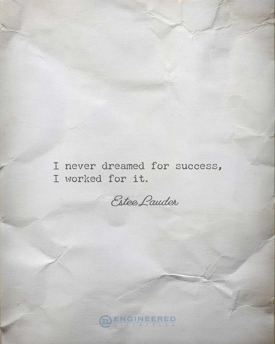 EngLifestyles's tweet image. &quot;I never dreamed for success, I worked for it.&quot; - Estee Lauder

#HustleAndHeart #WorkForIt #SuccessMindset #DreamsIntoReality #EsteeLauderWisdom