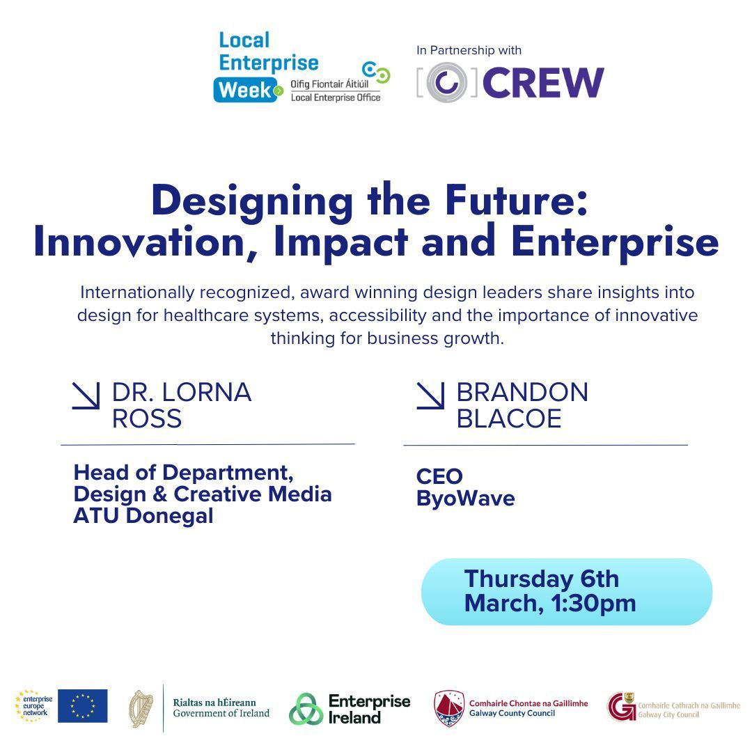 🚀 Designing the Future: Innovation, Impact &amp; Enterprise 🎨💡

Join us at CREW on March 6th for an inspiring session with award-winning design leaders Dr. Lorna Ross and Brendan Blacoe.

📅 March 6th | CREW, Wellpark Road, Galway
🎟️ Book now: buff.ly/3QgUwka