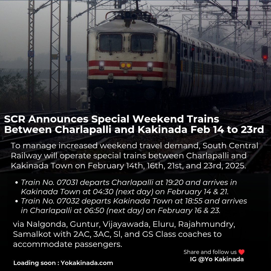 South Central Railway is running special trains between Charlapalli &amp; Kakinada Town to ease the rush!
🔹 07031 (Charlapalli → Kakinada)
Dep: 19:20 | Arr: 04:30 (Next Day)
 Feb 14 &amp; 21
🔹 07032 (Kakinada → Charlapalli)
Dep: 18:55 |  Arr: 06:50 (Next Day)
 Feb 16 &amp; 23
#kakinada