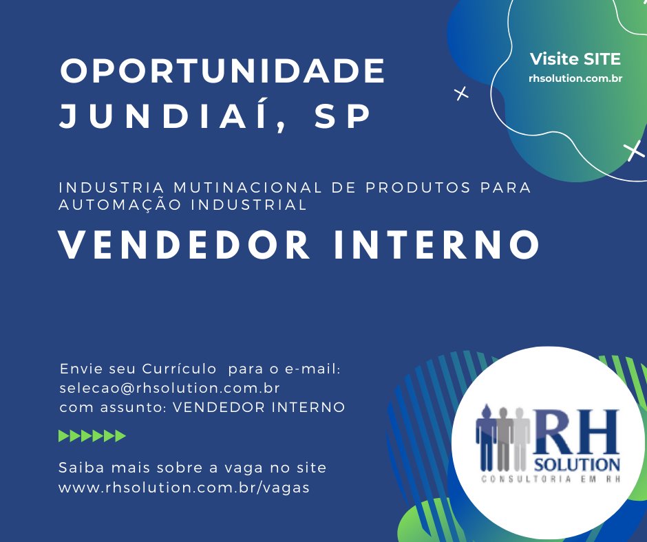 RHSolution's tweet photo. OPORTUNIDADE: VENDEDOR INTERNO - JUNDIAÍ, SP | Indústria multinacional do segmento de equipamentos automação industrial, localizada em Jundiaí. Interessados acesse nosso site para mais informações e envie o seu CV: https://t.co/qupi0kL2H7 #vagasabertas #vagas #vagasjundiaí https://t.co/W9pQoUK8vT