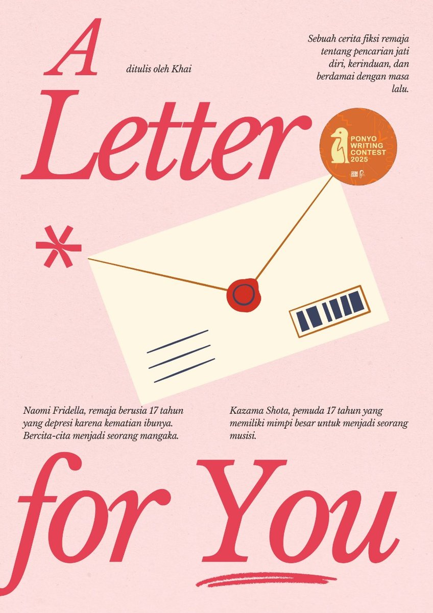 A Letter for You — aiursteru (diikutsertakan dalam kontes menulis Ponyo Media)

Starring: Naomi Fridella &amp; Kazama Shota