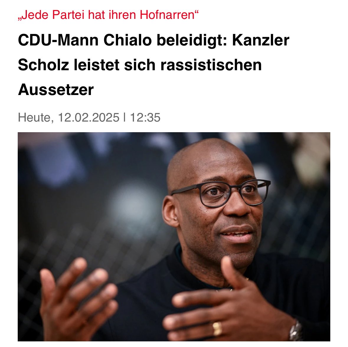 Man kann nur hoffen, dass das eine Ente ist. Wenn der Kanzler auch nur die Vermutung in sich trägt, dass Joe Chialo der Quotenschwarze der Union ist, ist er für dieses Amt nicht geeignet. Keine Diskussion.