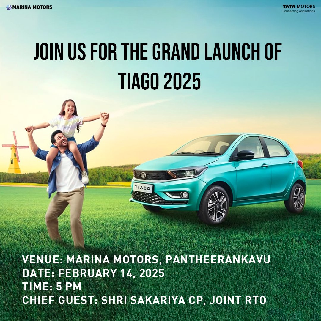 MarinaLtd's tweet photo. 🚗✨ Experience the Future of Driving! ✨🚗

Join us for the grand launch of the all-new Tiago 2025! 🎉🔥

📍 Venue: MARINA MOTORS, Pantheerankavu
📅 Date: February 14, 2025
⏰ Time: 5 PM
🎤 Chief Guest: Shri Sakariya CP, Joint RTO

See you there! 

🚀💙 #Tiago2025 #GrandLaunch https://t.co/gpwTykFmWS