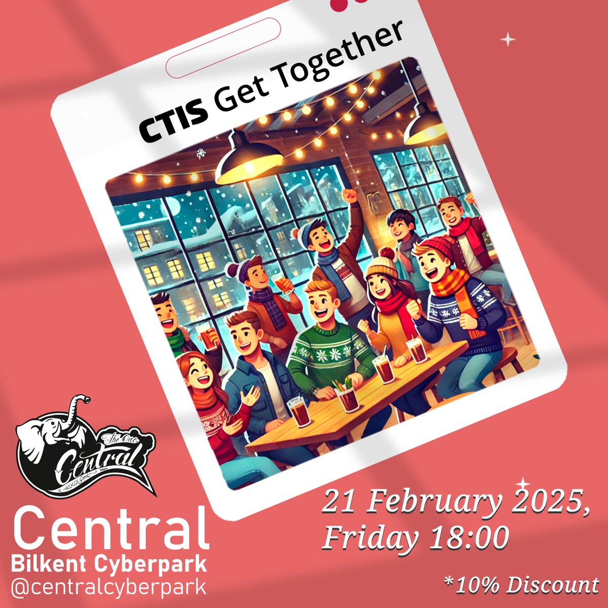 CTIS family is inviting you to this Year's second Get Together, @ Central - Bilkent Cyberpark on Friday, 21st of February at 18:00. CTIS alumni, students, faculty, and friends, are all cordially welcome. #CTISGetTogether