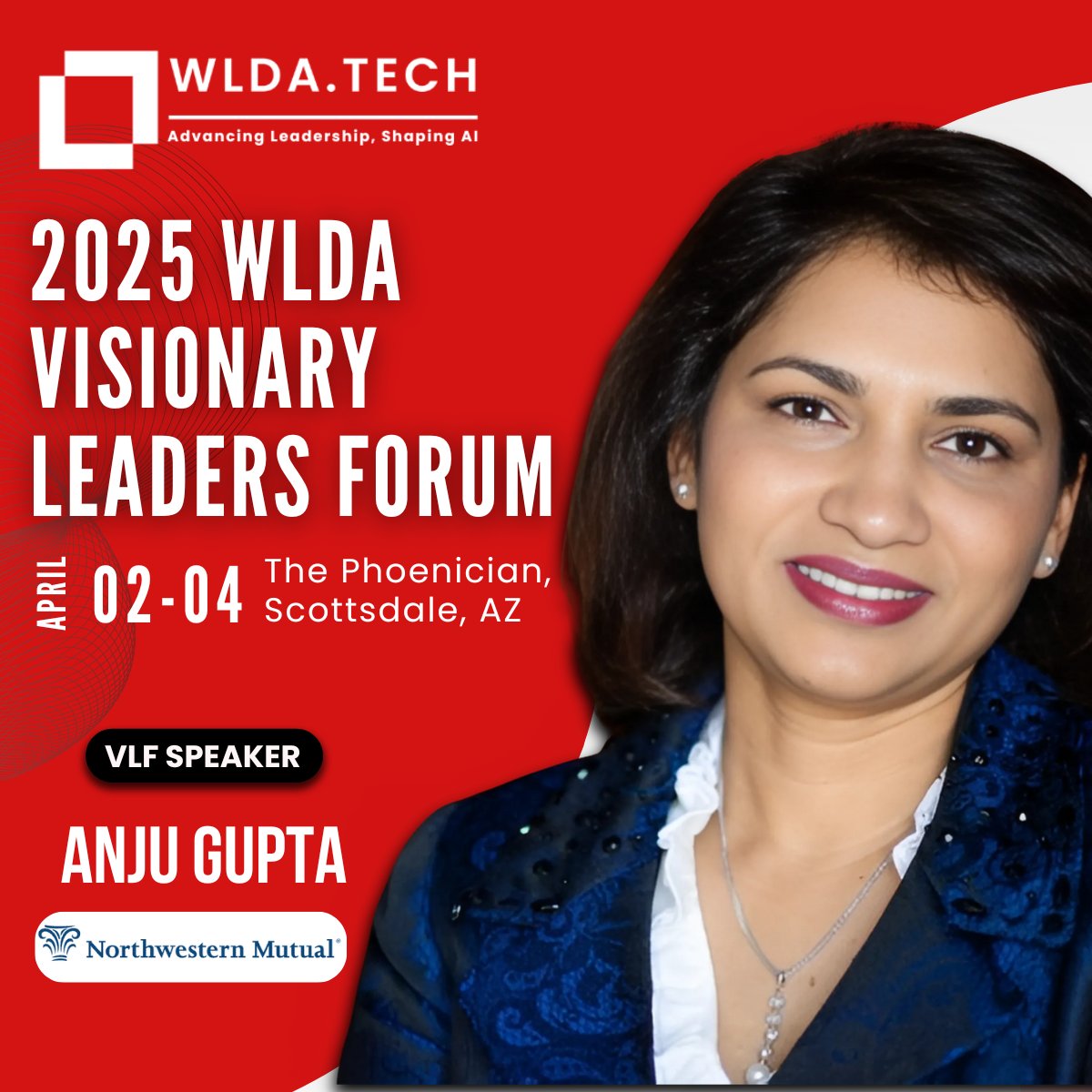 🚀 Join WLDA.TECH’s Visionary Leaders Forum 2025 (April 2-4, Scottsdale, AZ) &amp; connect with trailblazers like Anju Gupta, VP of AI at Northwestern Mutual, a leader in AI/ML transformation.  Learn more: wlda.tech/2025-wlda-visi…. Membership inquiries are open
