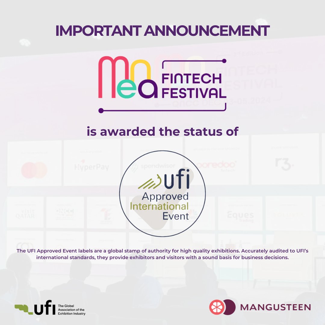 hellomangusteen's tweet photo. We are proud to announce that #MENAFintechFestival has been officially recognized as UFI Approved International Event by UFI – The Global Association of the Exhibition Industry! This accreditation reflects the festival’s global standards &amp; impact in the exhibition industry. https://t.co/y9Jk8wQKiP