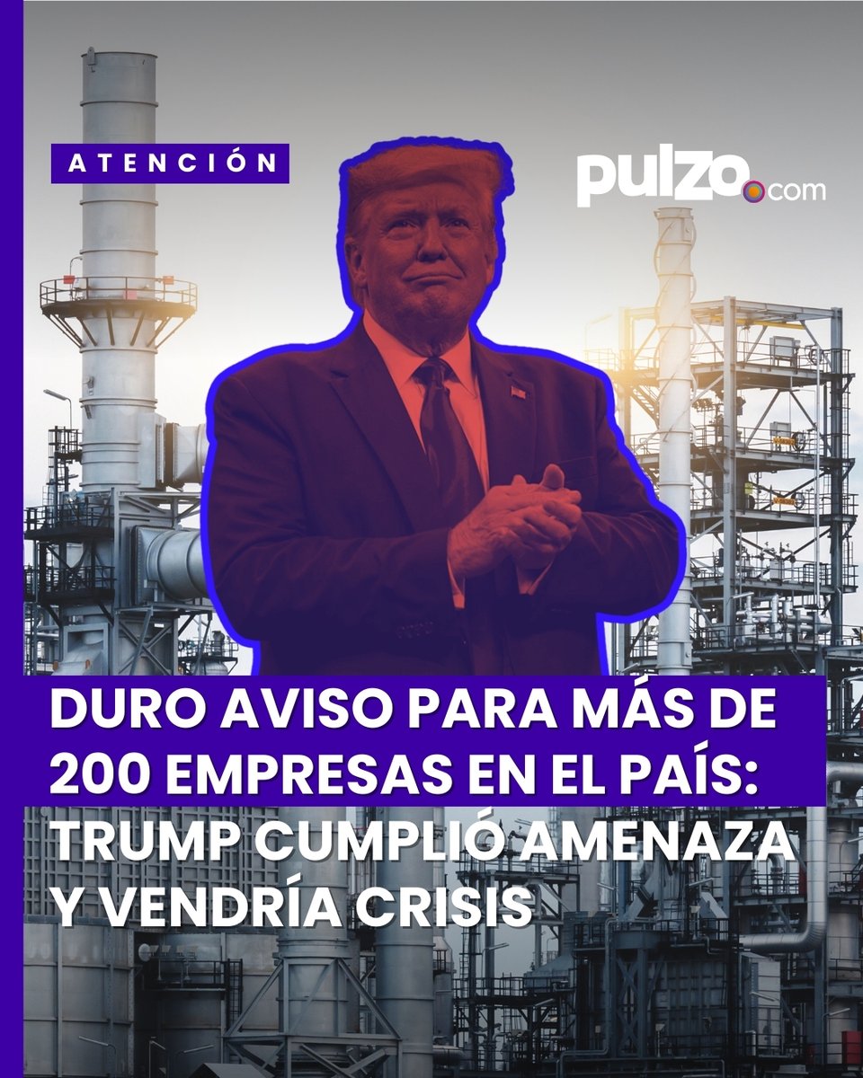 pulzo's tweet photo. #ATENCIÓN ⚠️ Duro aviso para más de 200 empresas en Colombia: Trump cumplió amenaza y vendría crisis
https://t.co/rxtwSxbmlp https://t.co/HPJW5kF2ca