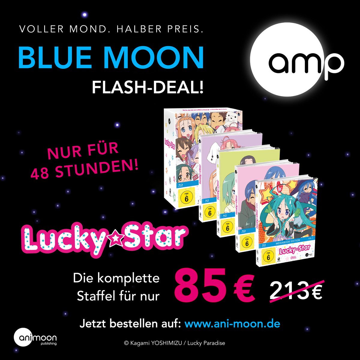 AniMoonAnime's tweet image. ✨ So hell wie der Vollmond leuchten auch die Sterne bei uns! ✨

Im Blue Moon Flash-Deal bekommt ihr jetzt die komplette Staffel von LUCKY STAR für funkelnde 85€! ⭐️

Beeilt euch – das Angebot gilt nur 48 Stunden! ⏳

Hier gehts zum Angebot: 👉 shorturl.at/VuBqy

#animoon