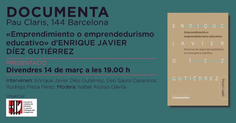 14 de marzo
#Barcelona
En Librería Documenta
📖 Presentación del libro "Emprendimiento o emprendedurismo educativo. Educar en las reglas del capitalismo: la nueva guerra cognitiva neoliberal en educación". (Editorial <a href="/minoydavila/">Miño y Dávila Edit.</a>)
Con <a href="/IsabelAlonsoDav/">Isabel Alonso Dávila</a>

minoydavila.com.ar/producto/empre…