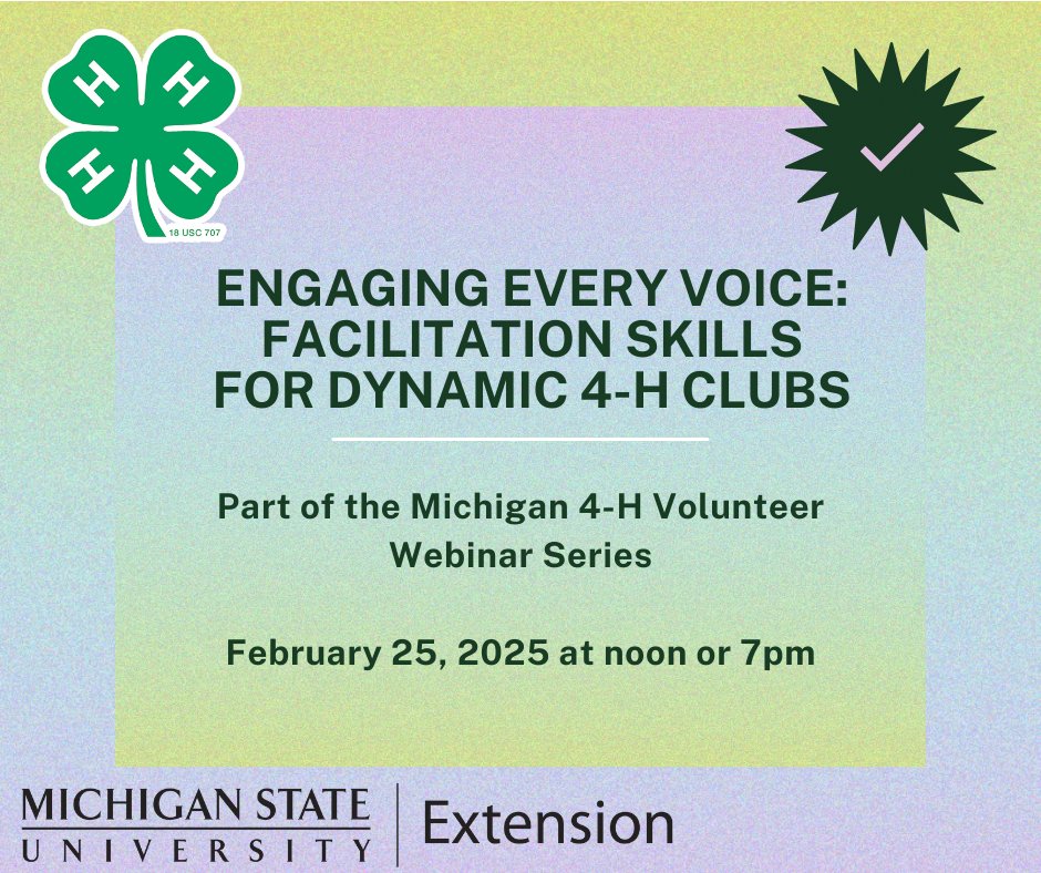 MI4HFoundation's tweet image. Gain essential facilitation skills to help engage every voice and increase efficiency in your 4-H club! This interactive session will provide tools to:
-Create inclusive, dynamic discussions
-Ensure all members feel heard
-Streamline club activities
canr.msu.edu/volunteering/m…