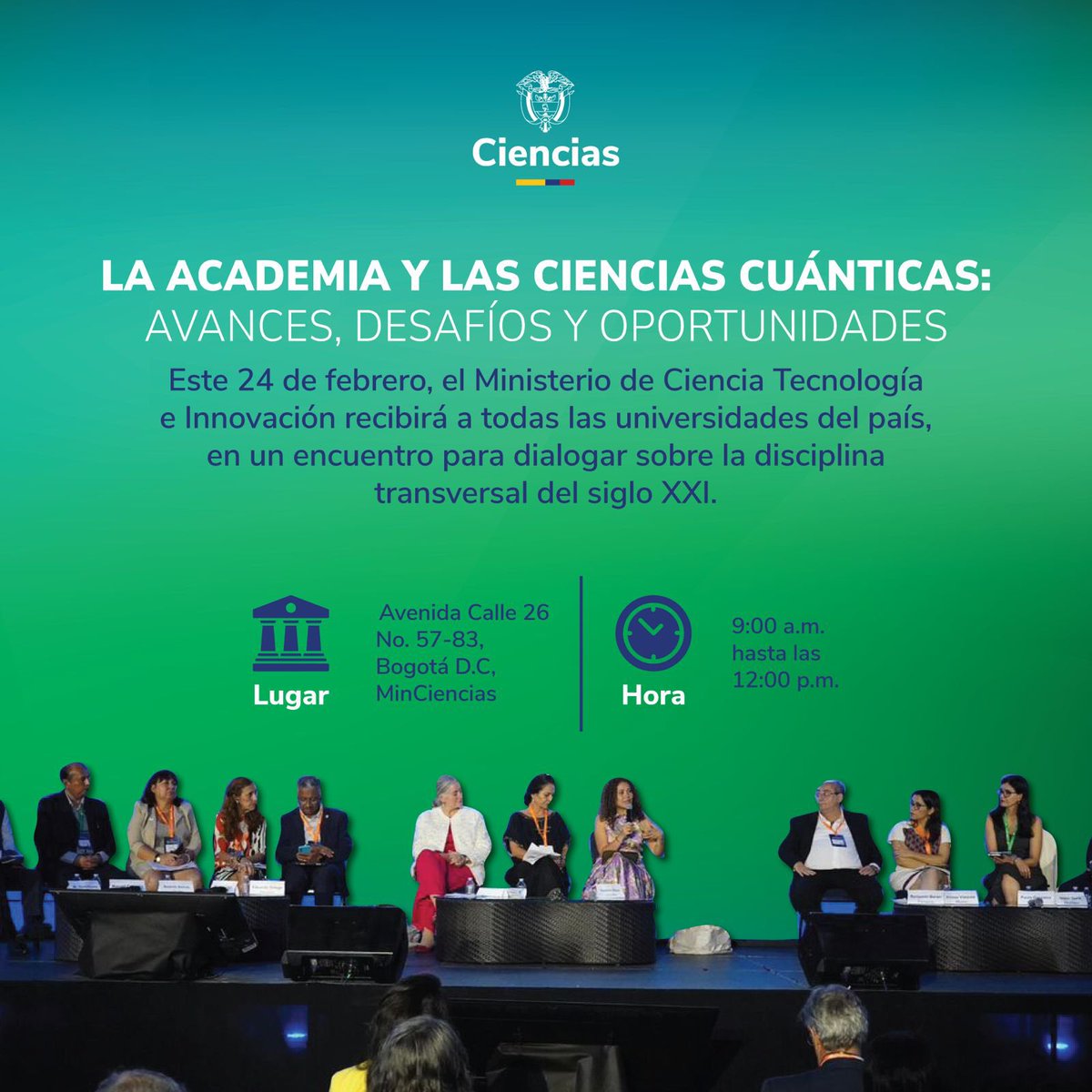 Ciencias Cuánticas en Acción 

Este 24 de febrero, #MinCiencias reúne a las universidades del país en un espacio de aprendizaje e innovación para abordar los desafíos del futuro con conocimiento y trabajo interdisciplinario. 

¡La ciencia transforma a Colombia! 🇨🇴🚀