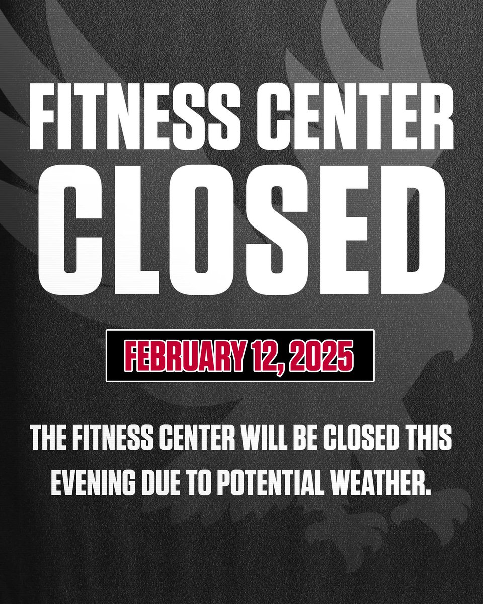 Important Update! The fitness center will be closed tonight due to potential weather.