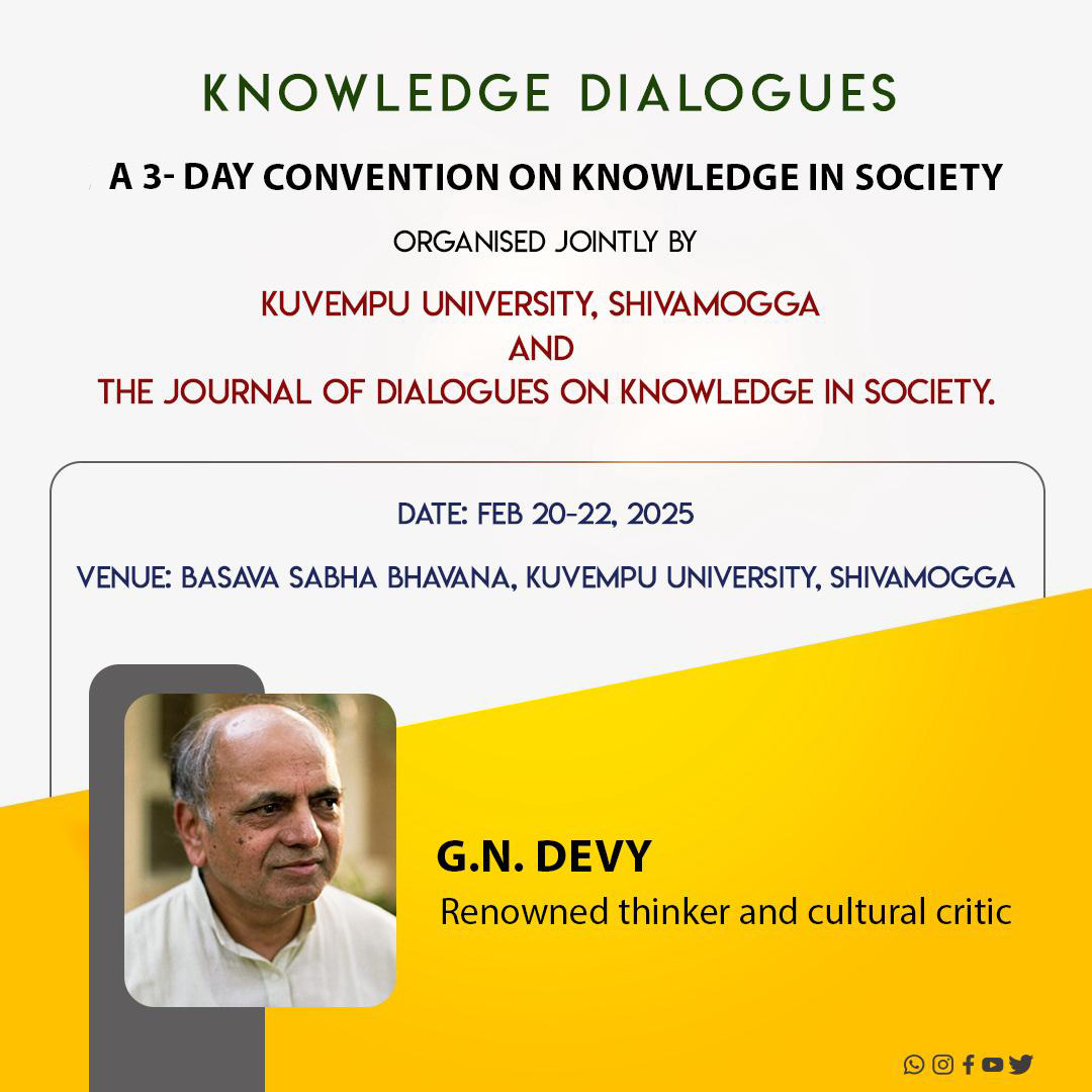 RegistrarKU's tweet image. A Three-day convention on "knowledge in society" is being organized by Kuvempu University and the Journal of Dialogues from Feb 20 to 22, 2025, at Basava Sabha Bhavana.

@KuvempuO
@ProKuvempu
@sathyamramaih
@drmcsudhakar
@EduMinOfIndia
#Convention
#knowledgeinsociety
#FebEvents