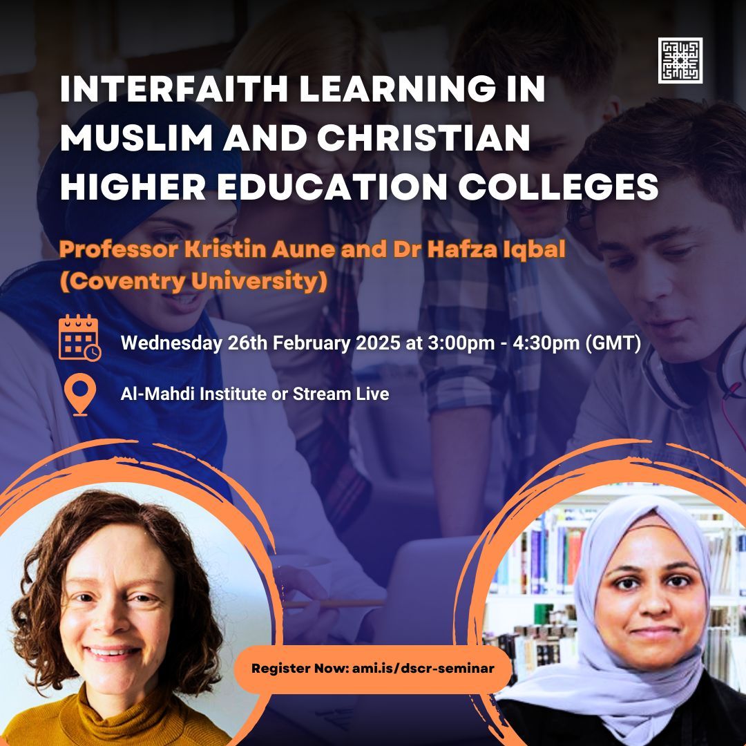 Al-Mahdi Institute (@almahdi_inst) on Twitter photo Join us on Weds, 26th Feb 2025, 3PM (GMT) for a #seminar with <a href="/drkristinaune/">Kristin Aune</a> & Dr Hafza Iqbal of <a href="/covcampus/">Coventry University</a> exploring how #Christian & #Muslim colleges shape #interfaith understanding.
📍 Attend in-house at AMI or online
🔗 Register now to join online: ami.is/dscr-seminar Join us on Weds, 26th Feb 2025, 3PM (GMT) for a #seminar with <a href="/drkristinaune/">Kristin Aune</a> & Dr Hafza Iqbal of <a href="/covcampus/">Coventry University</a> exploring how #Christian & #Muslim colleges shape #interfaith understanding.
📍 Attend in-house at AMI or online
🔗 Register now to join online: ami.is/dscr-seminar