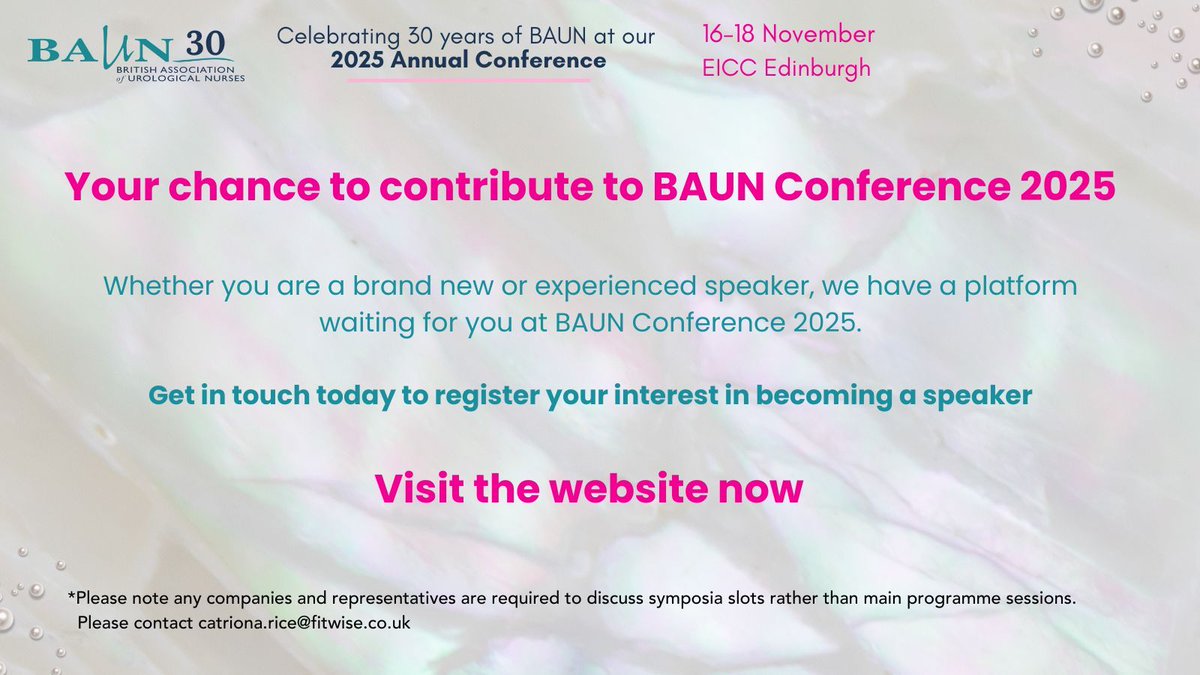 BAUN Conference 2025 – Call for Speakers!

This year will be our 30th anniversary and we are keen to engage as many people as possible in Edinburgh this year. Submit your topic, project or study before the 7th of March 👉 buff.ly/3CPBcY2 

#BAUN25 #Urology #UrologyNurses