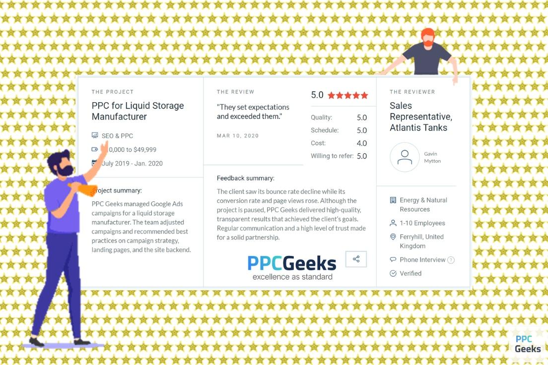 PPC_Geeks's tweet image. Another 5-star review for PPC Geeks on Clutch.co! 💫 Check out what Gavin Mytton, Sales Rep from Atlantis Tanks, had to say about working with us. Proud of our team&apos;s hard work and dedication! #5starreview #clienttestimonial #PPCGeeks tinyurl.com/4tu5byvp