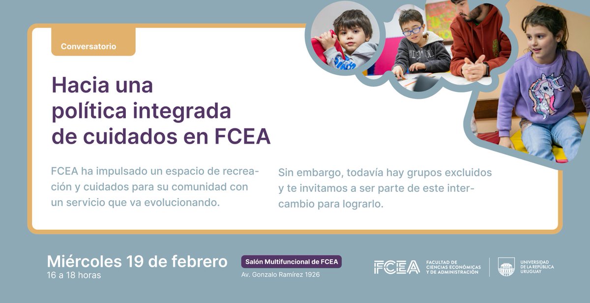 Conversatorio Hacia una política integrada de cuidados en #FCEA 🤝

Te invitamos a pensar en cómo construir una política integral de cuidados que incluya a todas y todos.

🗓️ Miércoles 19 de febrero
🕓 16 a 18 horas
📍 Salón Multifuncional

ℹ️ Más info. ➡️ bit.ly/3EwGEPU