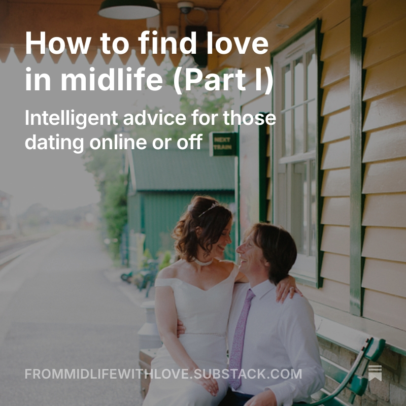 How to find love in midlife (Part I) - just landed on Substack - Part II lands tomorrow! #midlife #dating open.substack.com/pub/frommidlif…