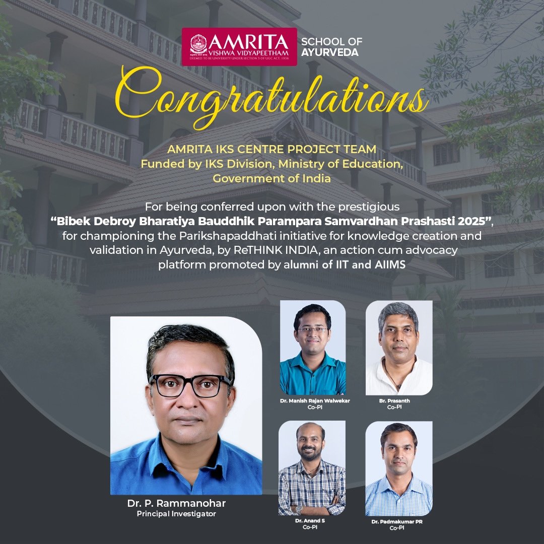Amrita IKS Centre for Ayurveda, Vyakarana &amp; Darshana  recognised as a Saptarshi of Bharathiya Bauddhika Parampara by ReTHINK India.  #Amrita  #recognition is for work  championing the Parikshapaddhati initiative for #knowledge creation and validation in #Ayurveda.